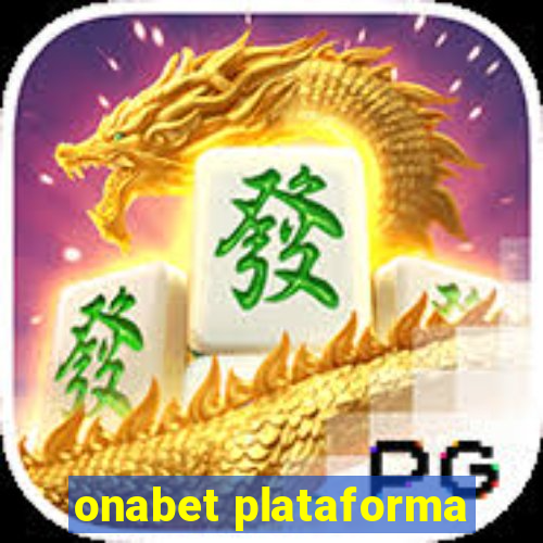 onabet plataforma